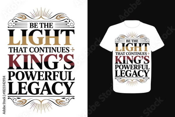 Obraz Be the light that continues King’s powerful legacy