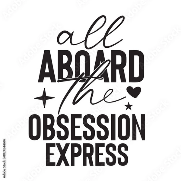 Obraz all aboard the obsession express