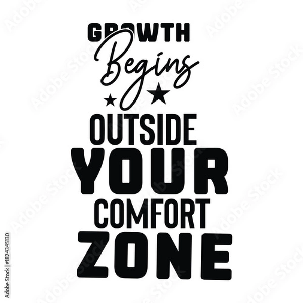 Obraz growth begins outside your comfort zone