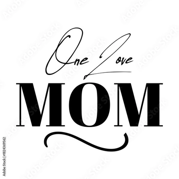 Fototapeta One Love Mom svg 