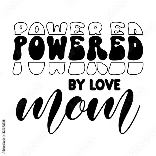 Fototapeta Powered By Love Mom svg 