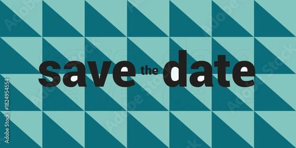 Fototapeta Save the date banner. Can be used for business, marketing and advertising. logo graphic design of event summit made for Technology and upcoming events. Vector EPS 10	