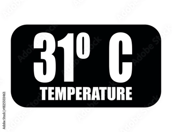 Fototapeta 31° C. Temperature degrees celsius vector isolated on white background