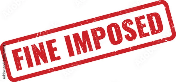 Fototapeta Official red grunge rubber stamp impression with the words fine imposed for violation