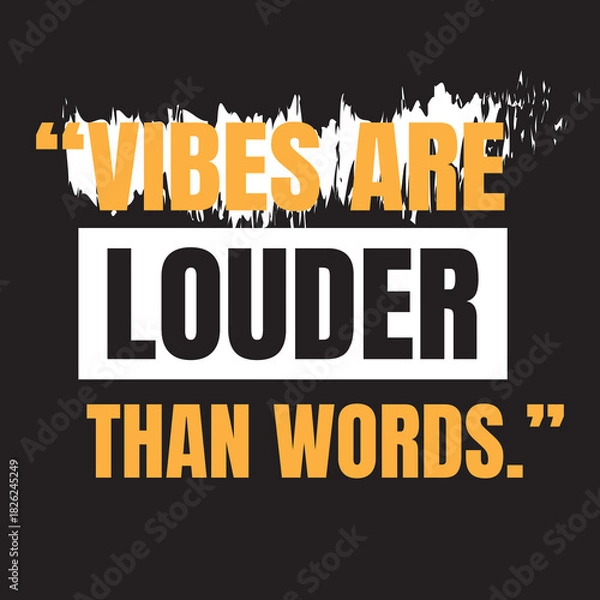 Fototapeta Vibes Are Louder Than Words Typography Design;