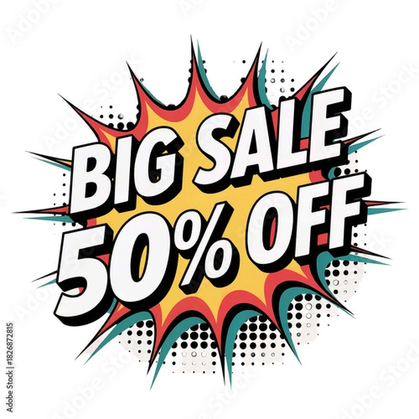 Fototapeta Explosive comic book style big sale 50 percent off announcement with vibrant colors and halftone dots isolated on transparent background