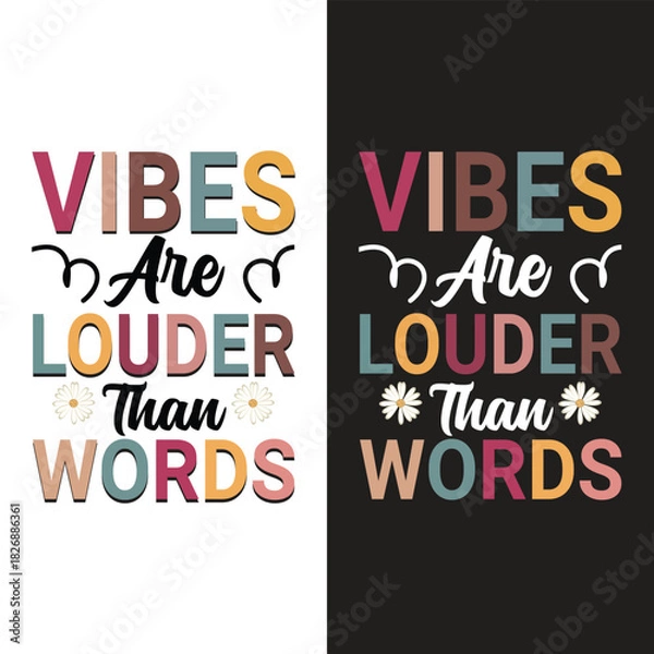 Fototapeta Vibes Are Louder Than Words Retro Typography T-Shirt Design