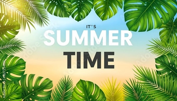 Fototapeta Tropical leaves frame the message "It's Summer Time" against a gradient sky