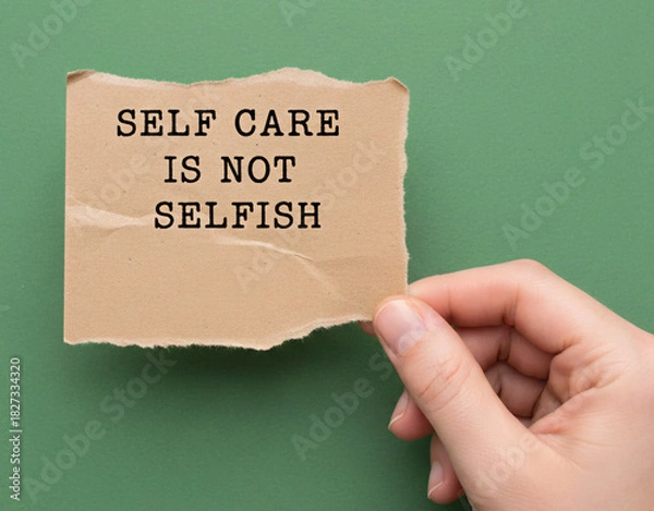 Fototapeta Self-Care Is Not Selfish A Message of Well-being