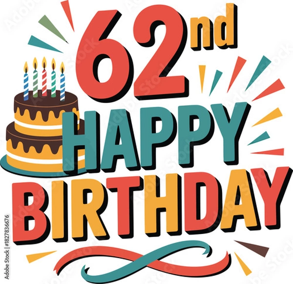 Fototapeta Festive 62nd Happy Birthday vector with chocolate cake, candles, multicolor text, confetti, and streamers.
