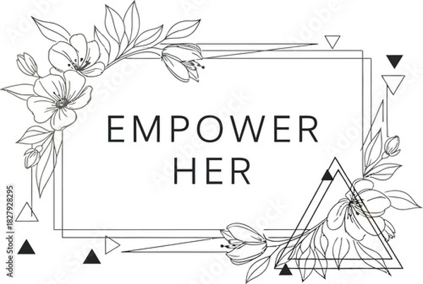 Obraz Inspirational floral frame with empowering message for women's strength and unity.