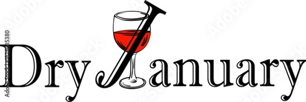 Obraz Minimalist Dry January illustration with typography integrated with a wine glass symbol. Visual concept promoting alcohol-free month, motivation, sobriety challenge, healthy lifestyle awareness