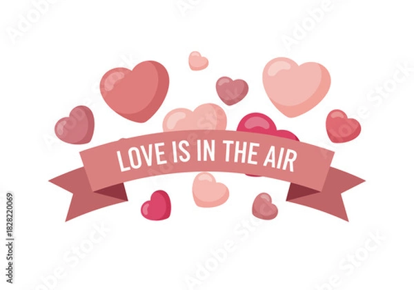 Fototapeta "LOVE IS IN THE AIR" Ribbon Banner Surrounded by Multi-Colored Hearts for Valentine Design