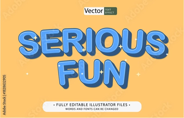 Obraz serious fun text effect editable illustrator cc