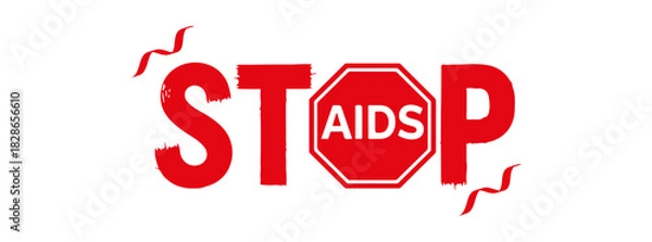 Fototapeta Bold "STOP AIDS" message in grunge style. Features "AIDS" within a red stop sign on black. Ideal as an EPS, JPG, or transparent PNG for awareness campaigns.