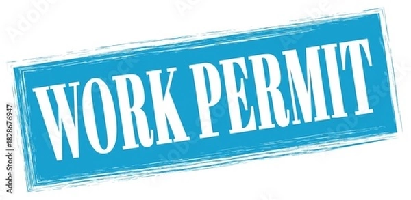 Fototapeta WORK PERMIT text written on blue stamp sign.