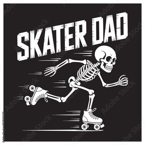 Fototapeta Skeleton on roller skates with text Skater Dad in white skating father