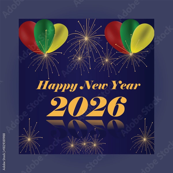 Fototapeta Happy New Year 2026 With Balloons, Fireworks, And Golden Text In A Festive Night Design