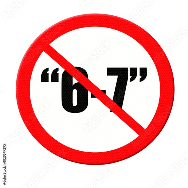 Obraz Digital composite. 

Road sign with the quote 6-7 in quotation marks. A recent meme is to say six-seven for no apparent reason. T