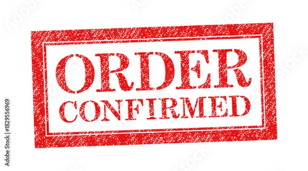 Obraz Vector red rubber stamp text Order Confirmed isolated on the white background.