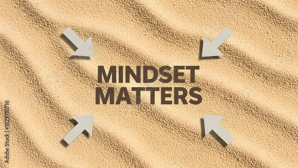 Fototapeta Powerful mindset matters concept to motivate and inspire success, personal growth, and positive thinking with arrows on sand background for business or life coaching