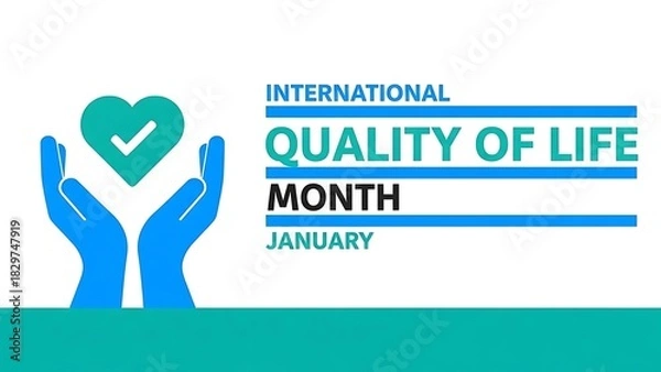 Fototapeta International Quality of Life Month January with Hands Holding a Heart Icon and Checkmark