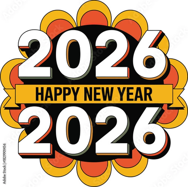 Obraz Happy New Year 2026 vector design with bold white numbers, yellow banner, floral burst background, and festive color accents.