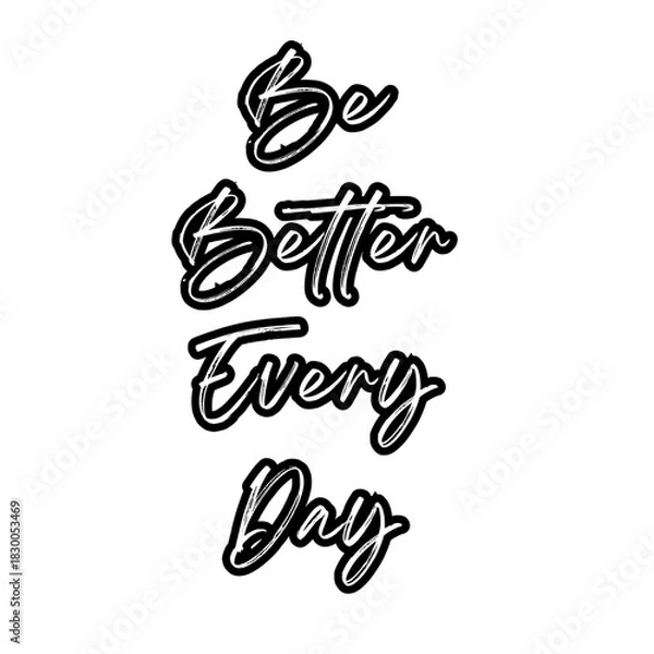 Obraz Be Better Every Day background