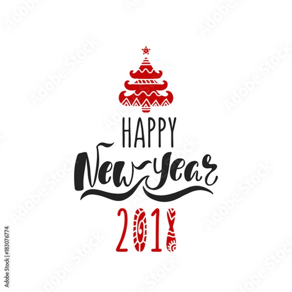 Fototapeta Happy New Year 2018. Hand drawn calligraphy text. Holiday typography design with christmas tree. Black and red christmas  card.
