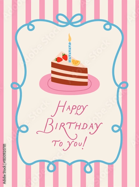 Fototapeta Happy birthday greeting text. Whimsical vector illustration with frame on striped background. Piece of cake with whipped cream and fruit.