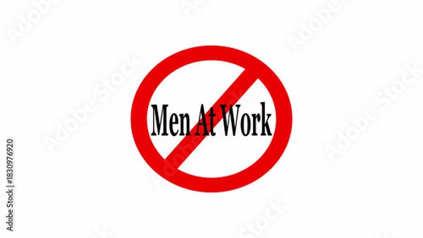Obraz A red circle with a line through it and the words men at work in the center of the circle sign on white