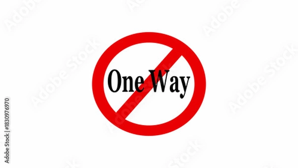Obraz A prohibition sign with a red circle and diagonal line over the words one way on a white background