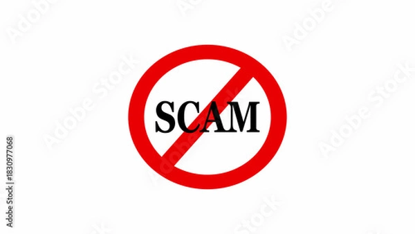 Obraz A red circle with a diagonal line through it over the word scam in black letters centered on white ground