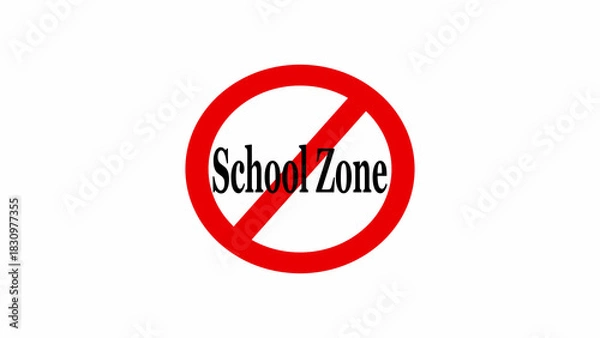 Obraz A red circle with a line through it and the words school zone in the middle on a white background