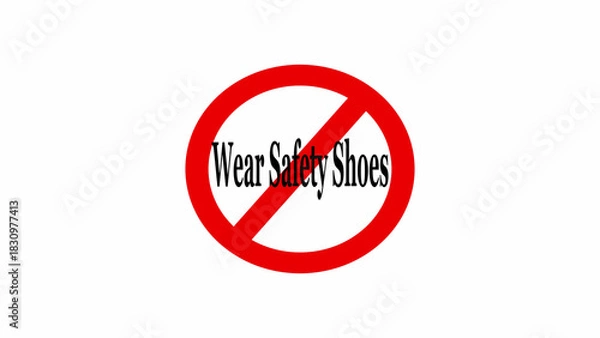 Obraz A red circle with a diagonal line through it and the words wear safety shoes in the center sign