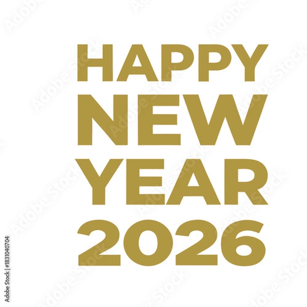 Obraz Happy New Year 2026 Greeting Card Design with Minimalist Bold Gold Text on White Background