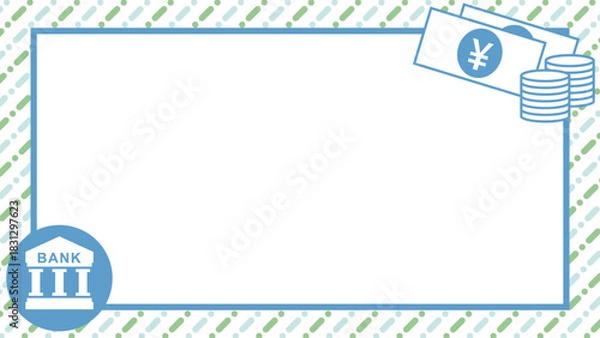 Fototapeta 銀行とお金の背景フレームイラスト
