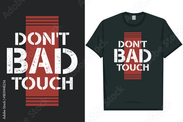 Obraz Don't bad touch tshirt design