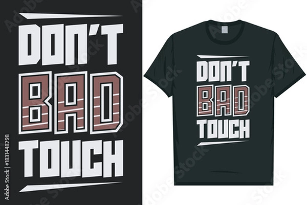 Obraz Don't bad touch tshirt design