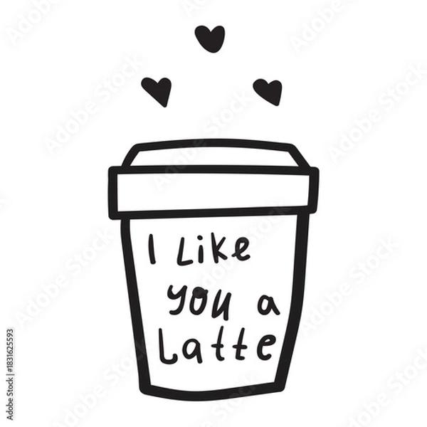 Fototapeta Coffee Love Sticker. Hand drawn outline mug with funny text - I like you a latte. For romantic social media posts, cafe merchandise and dating app graphics.