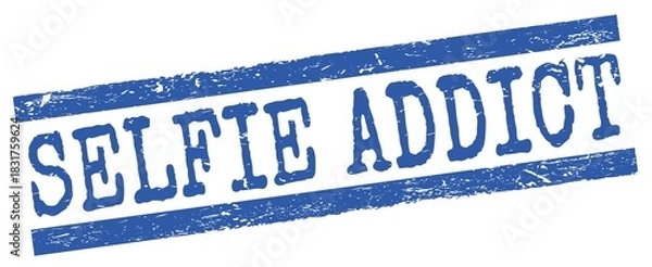 Fototapeta SELFIE ADDICT text on blue lines stamp sign.