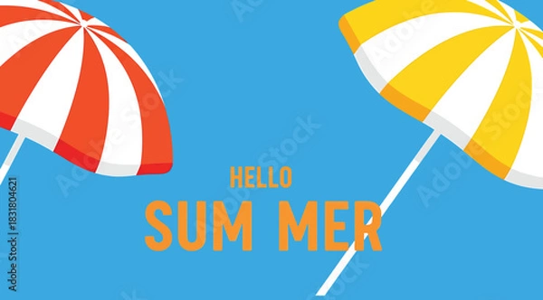 Fototapeta Vibrant summer greeting design with “HELLO SUM MER” in orange text on bright blue background, flanked by red-white and yellow-white beach umbrellas—perfect for seasonal promotions, social media, and d