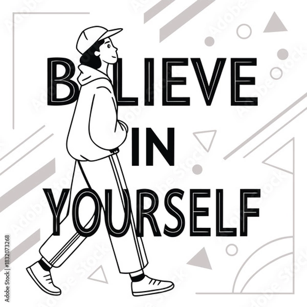 Fototapeta Illustration of a person walking with the motivational phrase believe in yourself