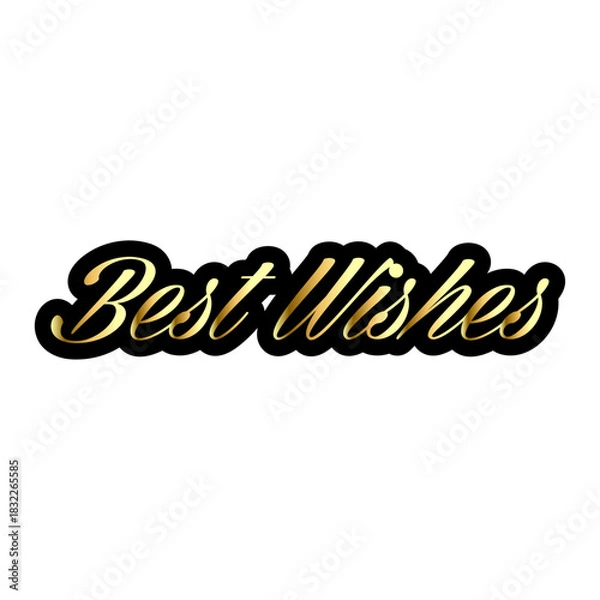 Obraz A gold best wishes text with a black outline on a white background perfect for celebrations and greetings

