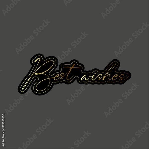 Obraz Elegant best wishes text in gold script with black outline on a dark gray background for greetings
