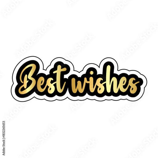 Obraz Best wishes in gold lettering with black outline and white background for greeting card or banner
