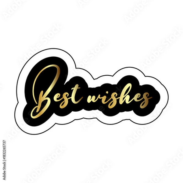 Obraz A black and white sticker with the words best wishes in gold cursive on a white background design
