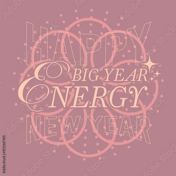 Obraz New Year Party, Elegant Style Sign in Muted Peach Color, Calligraphic-esque typography of 'Big Year Energy' on Rose backdrop