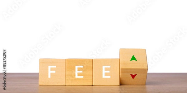 Fototapeta Wooden blocks with fee word and up down arrows for pricing change concept, isolated on transparent background