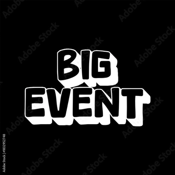 Obraz Vector Text Illustration For Big Event.